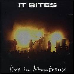 It Bites : Live in Montreux
